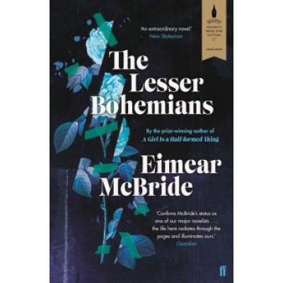Eimear McBride: The Lesser Bohemians Eimear McBride: The Lesser Bohemians