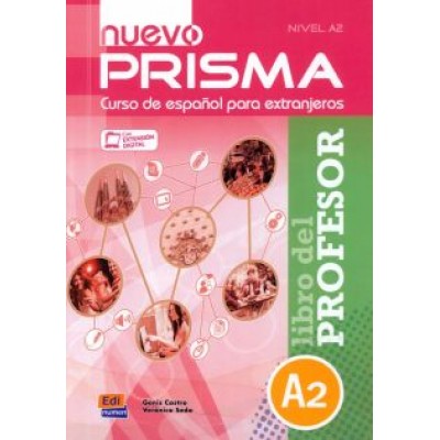 Castro, Seda: Nuevo Prisma A2. Libro del profesor Castro, Seda: Nuevo Prisma A2. Libro del profesor