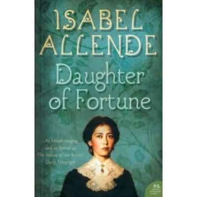 Isabel Allende: Daughter of Fortune Isabel Allende: Daughter of Fortune