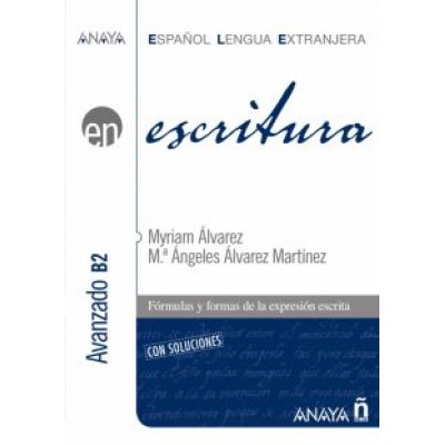 Alvarez, Martinez: Escritura. Nivel avanzado B2 Alvarez, Martinez: Escritura. Nivel avanzado B2