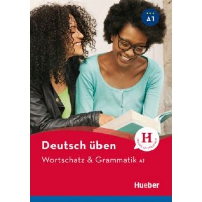 Billina, Techmer, Brill: Deutsch üben. Wortschatz & Grammatik. A1 Billina, Techmer, Brill: Deutsch üben. Wortschatz & Grammatik. A1