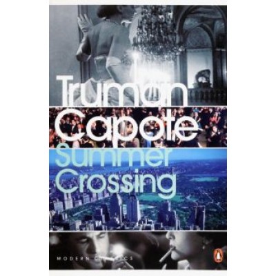 Truman Capote: Summer Crossing Truman Capote: Summer Crossing