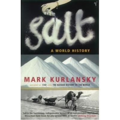 Mark Kurlansky: Salt Mark Kurlansky: Salt