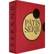 Patisserie Ферранди. Кондитерские технологии и рецепты ведущей кулинарной школы