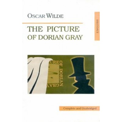 Oscar Wilde: The Picture of Dorian Gray Oscar Wilde: The Picture of Dorian Gray