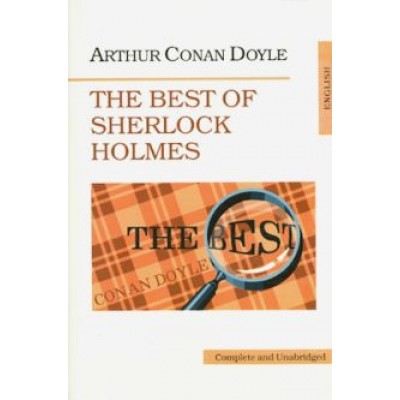 Arthur Doyle: The Best of Sherlock Holmes Arthur Doyle: The Best of Sherlock Holmes