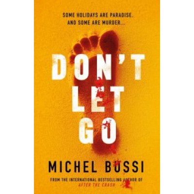 Michel Bussi: Don't Let Go Michel Bussi: Don't Let Go