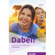 Kopp, Alberti, Buttner: Dabei! A1.1. Arbeitsbuch. Deutsch für Jugendliche. Deutsch als Fremdsprache