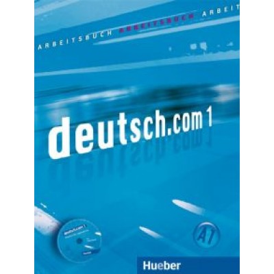 Vicente, Cristache, Neuner: Deutsch.com 1. Arbeitsbuch mit Audio-CD zum Arbeitsbuch. Deutsch als Fremdsprache Vicente, Cristache, Neuner: Deutsch.com 1. Arbeitsbuch mit Audio-CD zum Arbeitsbuch. Deutsch als Fremdsprache