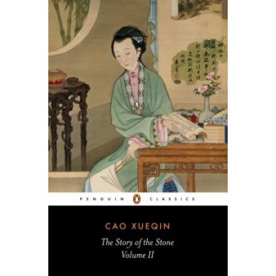 Xueqin Cao: The Story of the Stone. Volume 2 Xueqin Cao: The Story of the Stone. Volume 2