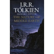 Tolkien John Ronald Reuel: The Nature Of Middle-Earth