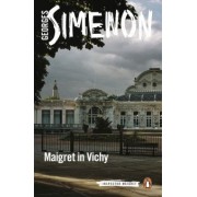 Georges Simenon: Maigret in Vichy