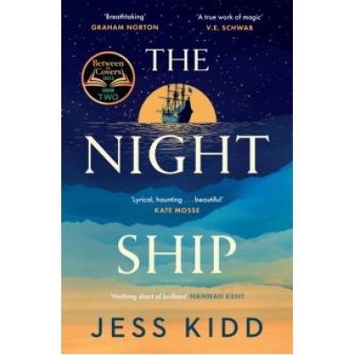 Jess Kidd: The Night Ship Jess Kidd: The Night Ship