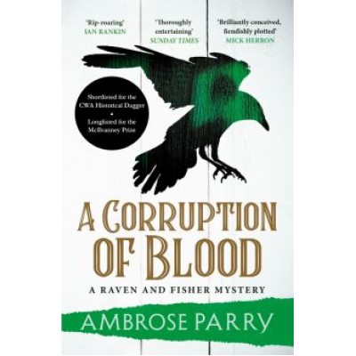 Ambrose Parry: A Corruption of Blood Ambrose Parry: A Corruption of Blood