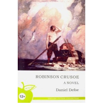 Daniel Defoe: Robinson Crusoe Daniel Defoe: Robinson Crusoe