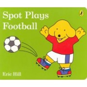 Eric Hill: Spot Plays Football
