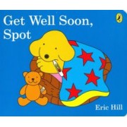 Eric Hill: Get Well Soon, Spot