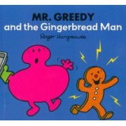 Adam Hargreaves: Mr. Greedy and the Gingerbread Man