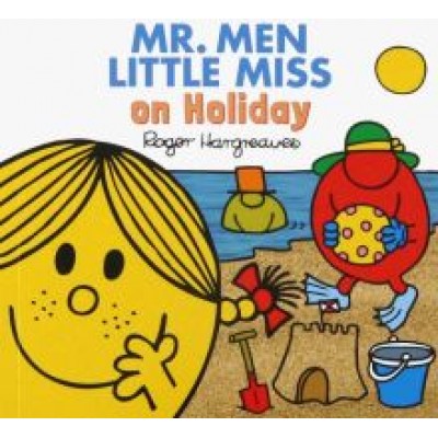 Adam Hargreaves: Mr. Men Little Miss on Holiday Adam Hargreaves: Mr. Men Little Miss on Holiday