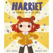 Ben Lerwill: Harriet the Strongest Girl in the World