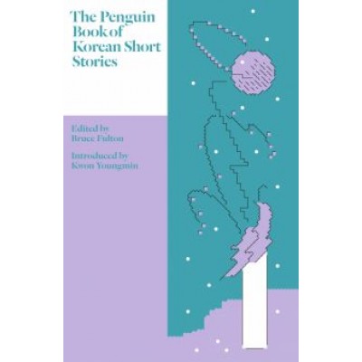 Hyosok, Manshik, Yosop: The Penguin Book of Korean Short Stories Hyosok, Manshik, Yosop: The Penguin Book of Korean Short Stories