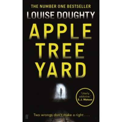 Louise Doughty: Apple Tree Yard Louise Doughty: Apple Tree Yard