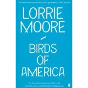 Lorrie Moore: Birds of America
