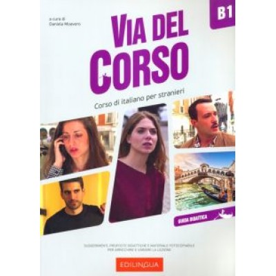 Daniela Moavero: Via del Corso. B1. Guida didattica Daniela Moavero: Via del Corso. B1. Guida didattica