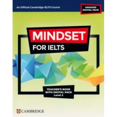 Souza de: Mindset for IELTS with Updated Digital Pack. Level 2. Teacher’s Book with Digital Pack Souza de: Mindset for IELTS with Updated Digital Pack. Level 2. Teacher’s Book with Digital Pack