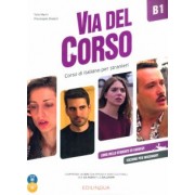 Marin, Diadori: Via del Corso. B1. Libro dello studente ed esercizi. Edizione per insegnanti (+2CD, +DVD)