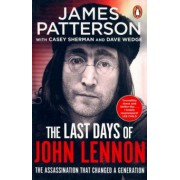 James Patterson: The Last Days of John Lennon
