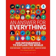Orchard, Webb: An Answer for Everything. 200 Infographics to Explain the World