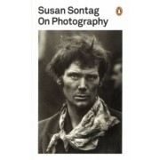 Susan Sontag: On Photography