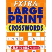 Eric Saunders: Extra Large Print Crosswords. Easy to Read Puzzles