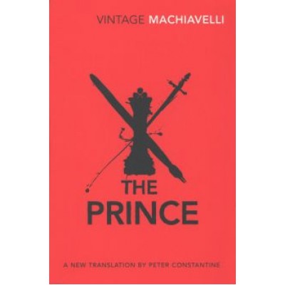 Niccolo Machiavelli: The Prince Niccolo Machiavelli: The Prince
