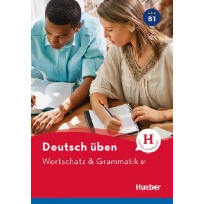 Billina, Techmer, Brill: Deutsch uben. Wortschatz & Grammatik B1 Billina, Techmer, Brill: Deutsch uben. Wortschatz & Grammatik B1