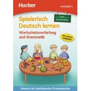 Techmer, Low: Spielerisch Deutsch lernen. Wortschatzvertiefung und Grammatik – neue Geschichten. Lernstufe 3