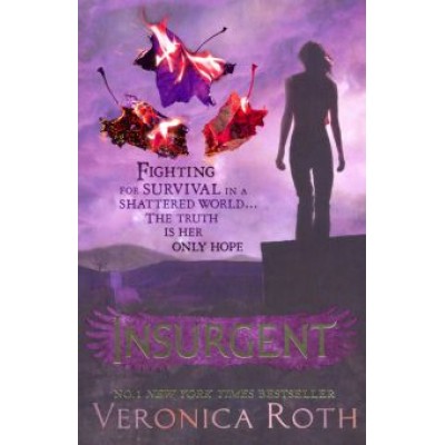 Veronica Roth: Insurgent Veronica Roth: Insurgent