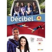 Butzbach, Martin, Fache: Decibel 4. B1.1. Livre de l'eleve (+CDmp3, +DVD)