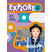 Gallon, Mathieu-Benoit: Explore 4. B1. Livre de l'élève