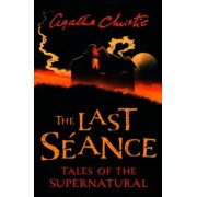 Agatha Christie: The Last Seance. Tales of the Supernatural