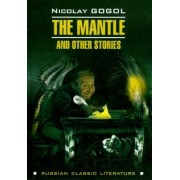 Николай Гоголь: The Mantle and Other Stories