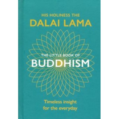 Lama Dalai: The Little Book Of Buddhism Lama Dalai: The Little Book Of Buddhism
