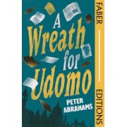 Peter Abrahams: A Wreath for Udomo