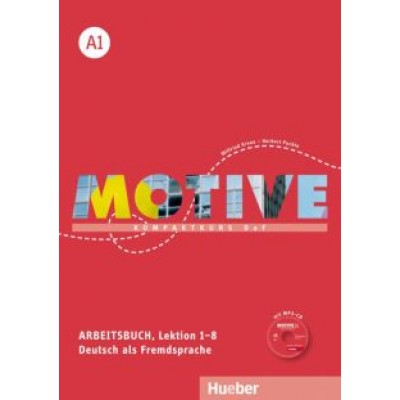 Krenn, Puchta: Motive A1. Arbeitsbuch, Lektion 1–8 mit MP3-Audio-CD. Kompaktkurs DaF. Deutsch als Fremdsprache Krenn, Puchta: Motive A1. Arbeitsbuch, Lektion 1–8 mit MP3-Audio-CD. Kompaktkurs DaF. Deutsch als Fremdsprache