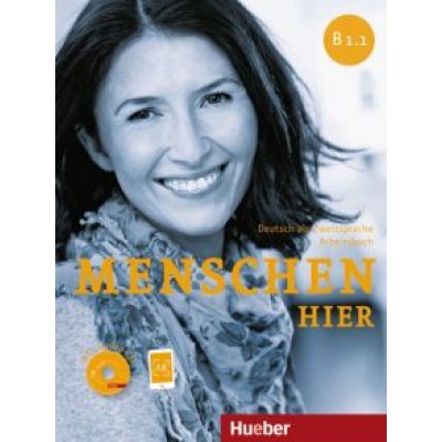 Breitsameter, Glas-Peters, Koch: Menschen hier. B1.1. Arbeitsbuch mit Audio-CD. Deutsch als Zweitsprache Breitsameter, Glas-Peters, Koch: Menschen hier. B1.1. Arbeitsbuch mit Audio-CD. Deutsch als Zweitsprache