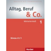 Becker, Braunert: Alltag, Beruf & Co. 1. Wörterlernheft. Deutsch als Fremdsprache
