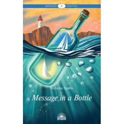Nicholas Sparks: Message in a Bottle Nicholas Sparks: Message in a Bottle