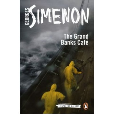 Georges Simenon: The Grand Banks Cafe Georges Simenon: The Grand Banks Cafe