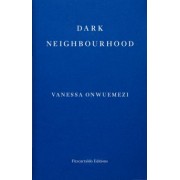 Vanessa Onwuemezi: Dark Neighbourhood